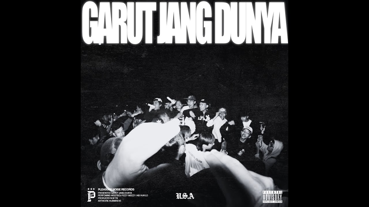GARUT JANG DUNYA - Pleasure Noise Crew, W3STB01, Fizzy Weezy, Algxbntvn, K4YL0 (Audio Nyaan)