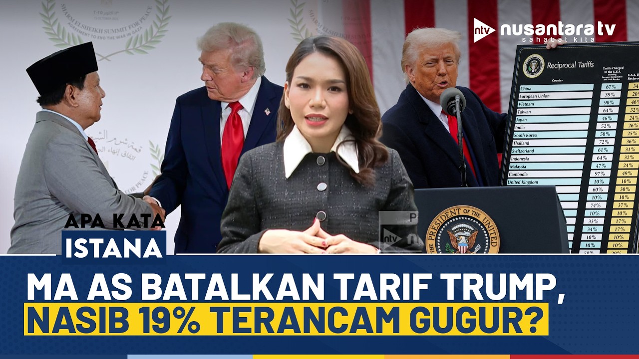 Polemik Perjanjian Dagang 19% RI-AS Pasca Putusan Mahkamah Agung Amerika | APA KATA ISTANA