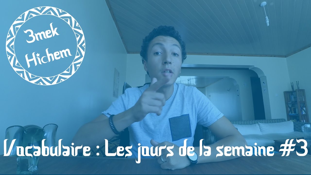 Vocabulaire Tunisien : Les jours de la semaine #3