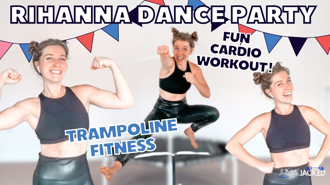 Rihanna Cardio Dance Party | Trampoline Fitness | Full Body Workout From Home