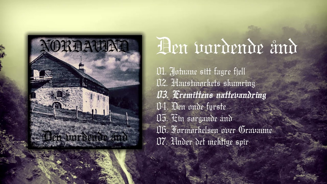 Nordavind - Den vordende &aring;nd (Full album)