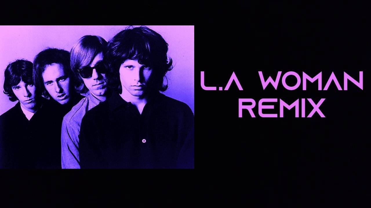 The Doors RemiX L.A. Woman   