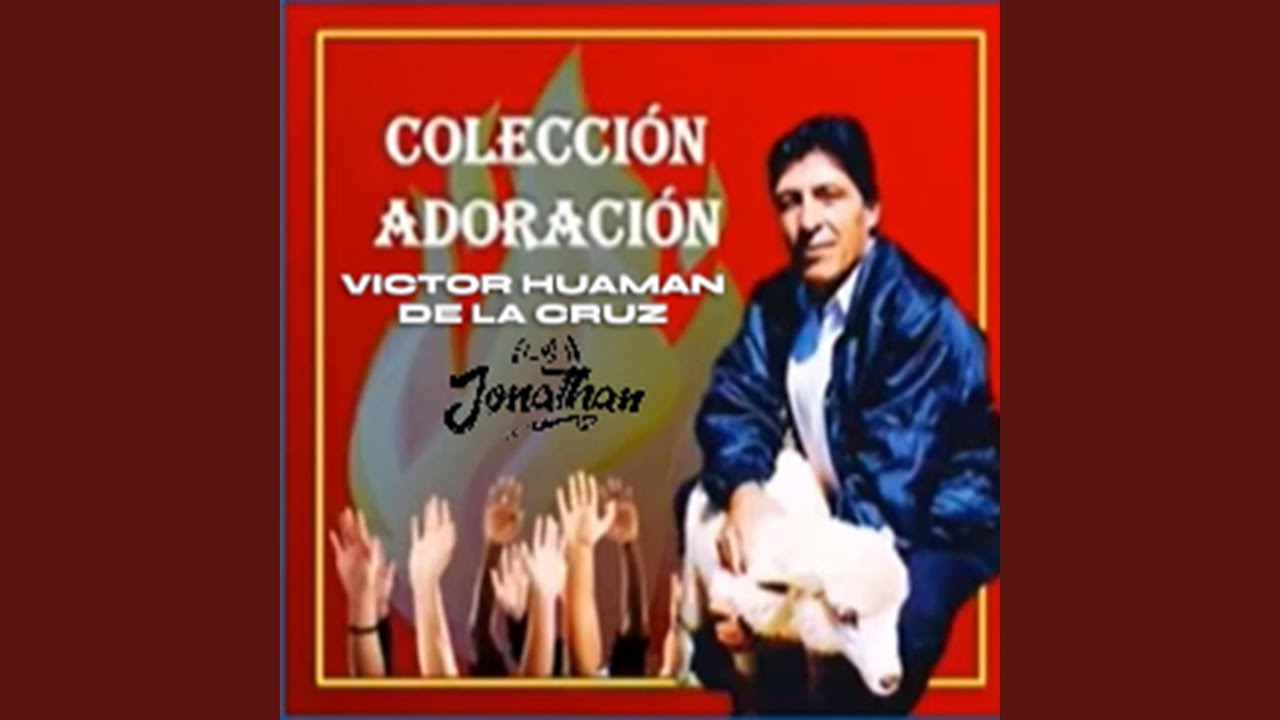 COLECCION ADORACION (Victor Huaman de la Cruz)