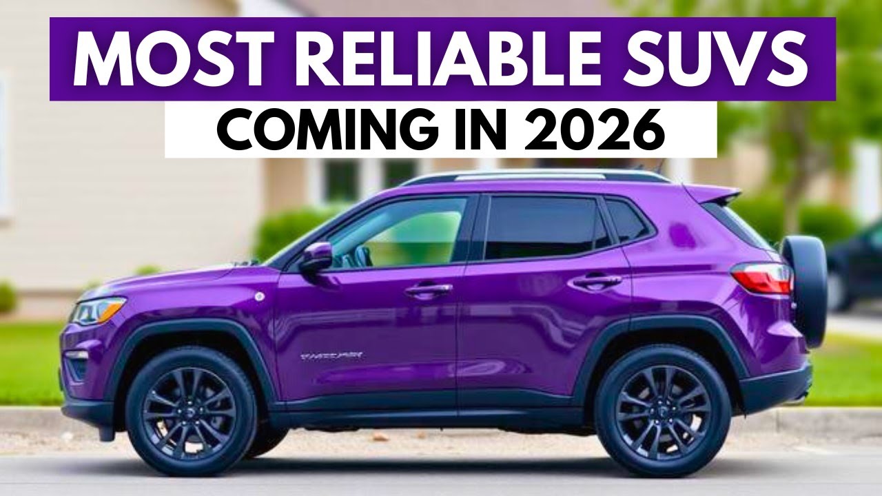 Top 10 Most Reliable SUVs Coming in 2026