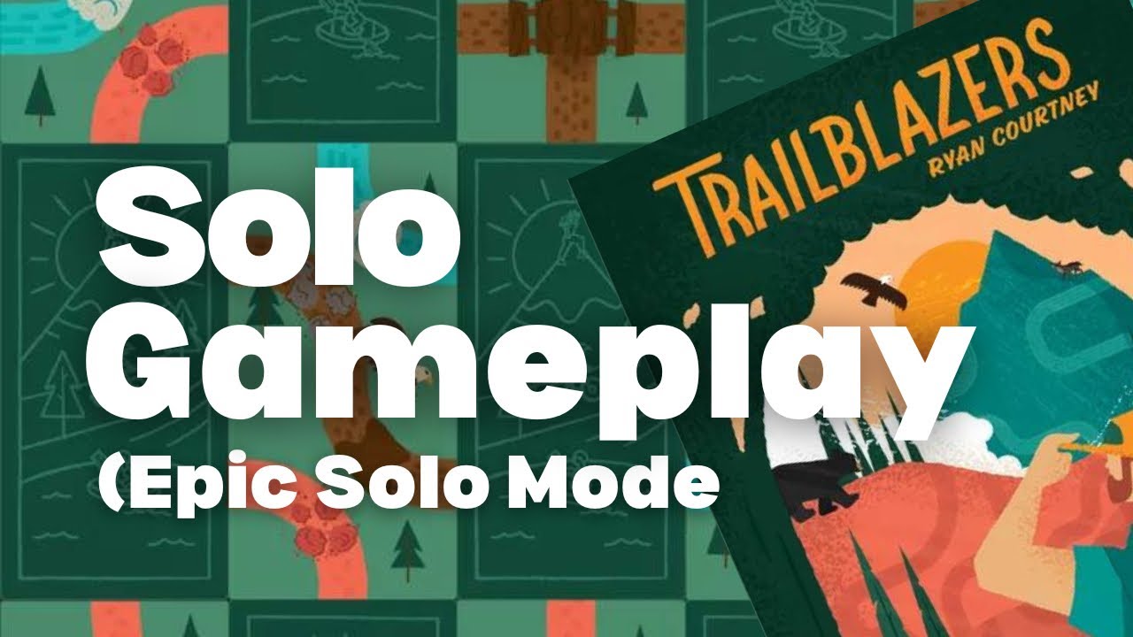 Trailblazers Solo Playthrough | Epic Solo Mode