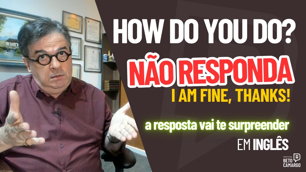How Do You Do?  A resposta é surpreendente!  |  Dica de Inglês do Tio Beto