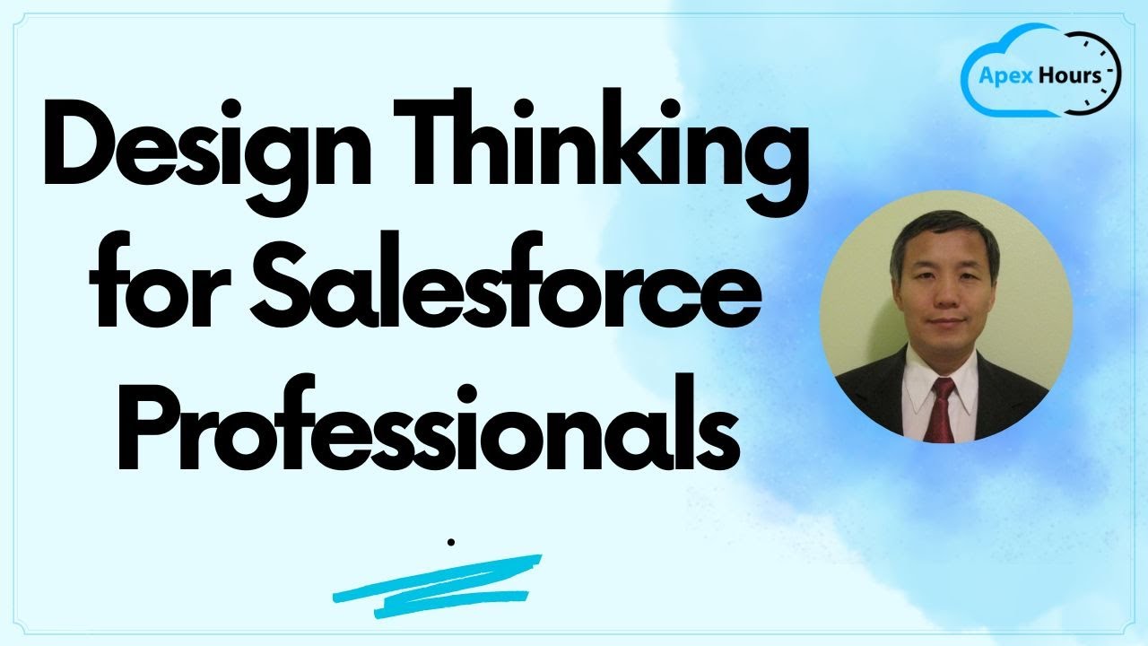 Design Thinking for Salesforce Professionals