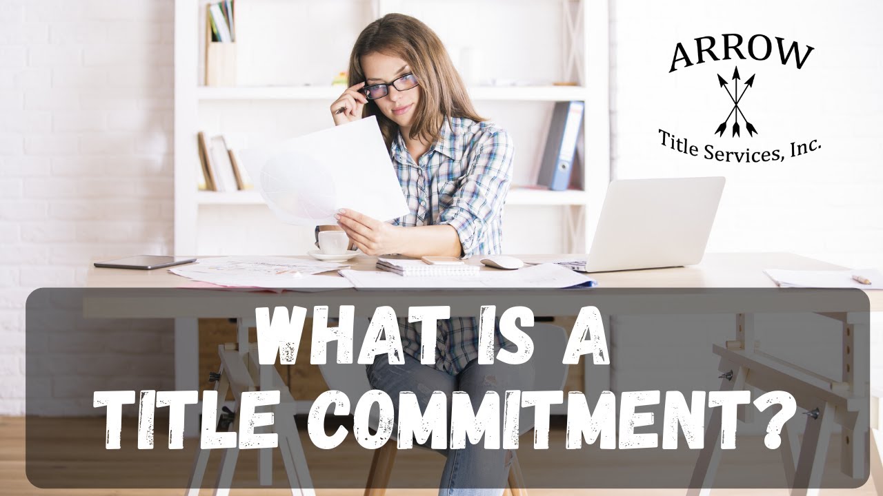 What is a Title Commitment in Real Estate?