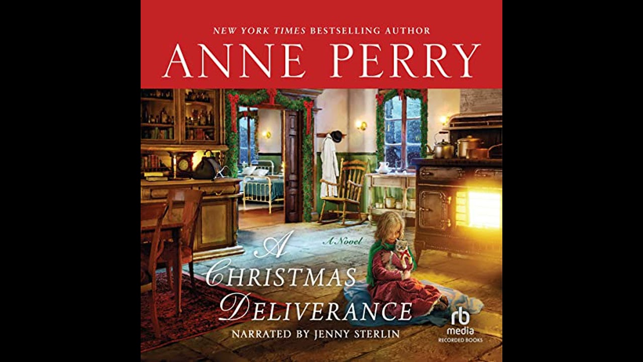 Christmas Deliverance by Anne Perry | Free Audiobook