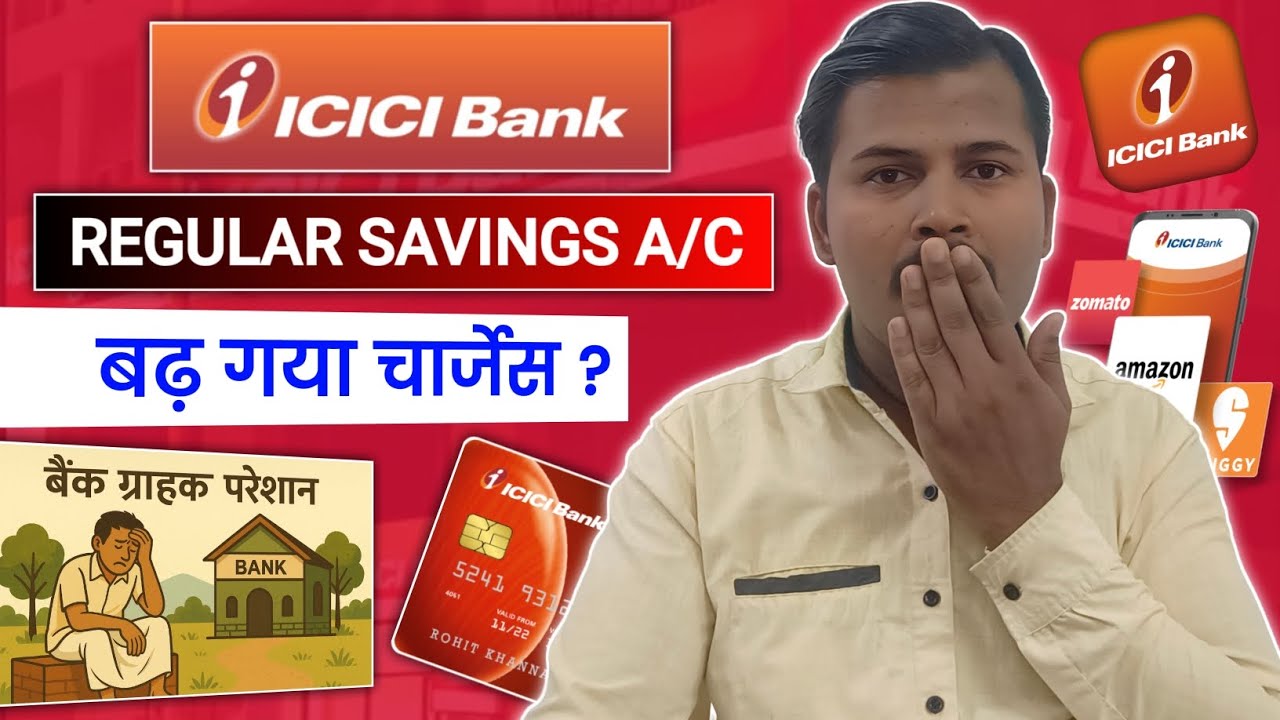 Icici Bank Regular Savings Account Service Charges Increase 2025 ? Icici bank kaisa hai 