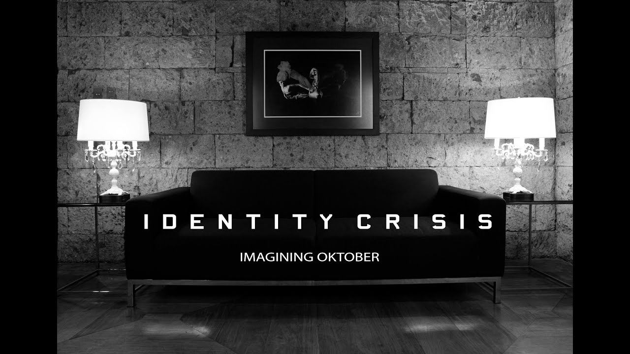 Identity Crisis - Imagining Oktober (2020 Quarantine Sessions)