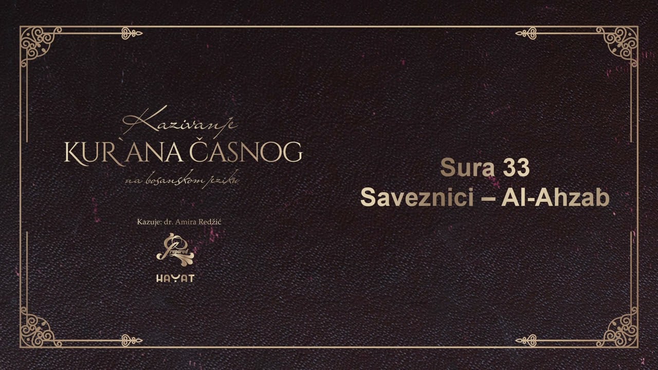 (Sura 33) Saveznici - Al-Azhab