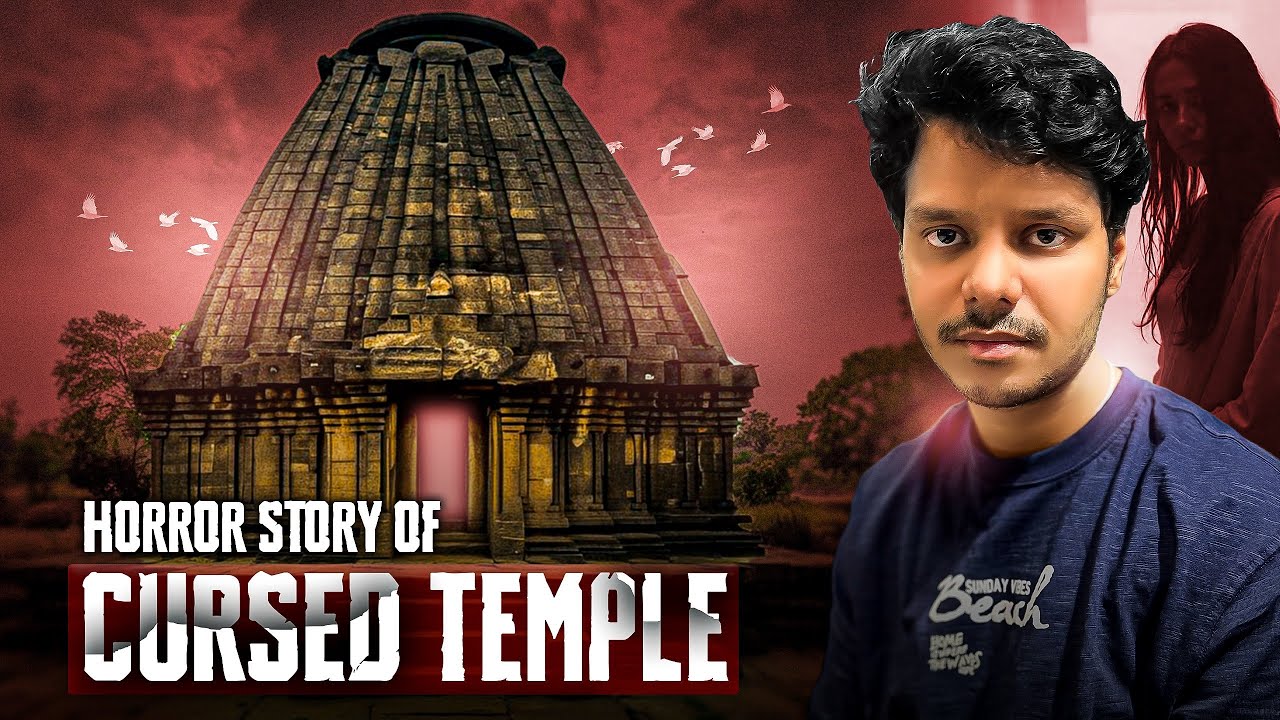 Cursed Temple: Horror Story of India's Shapit Mandir