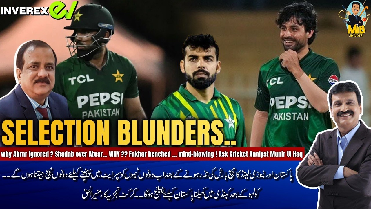 Selection blunders..why Abrar ignored ? Shadab over Abrar… WHY?? Fakhar benched … mind-blowing !