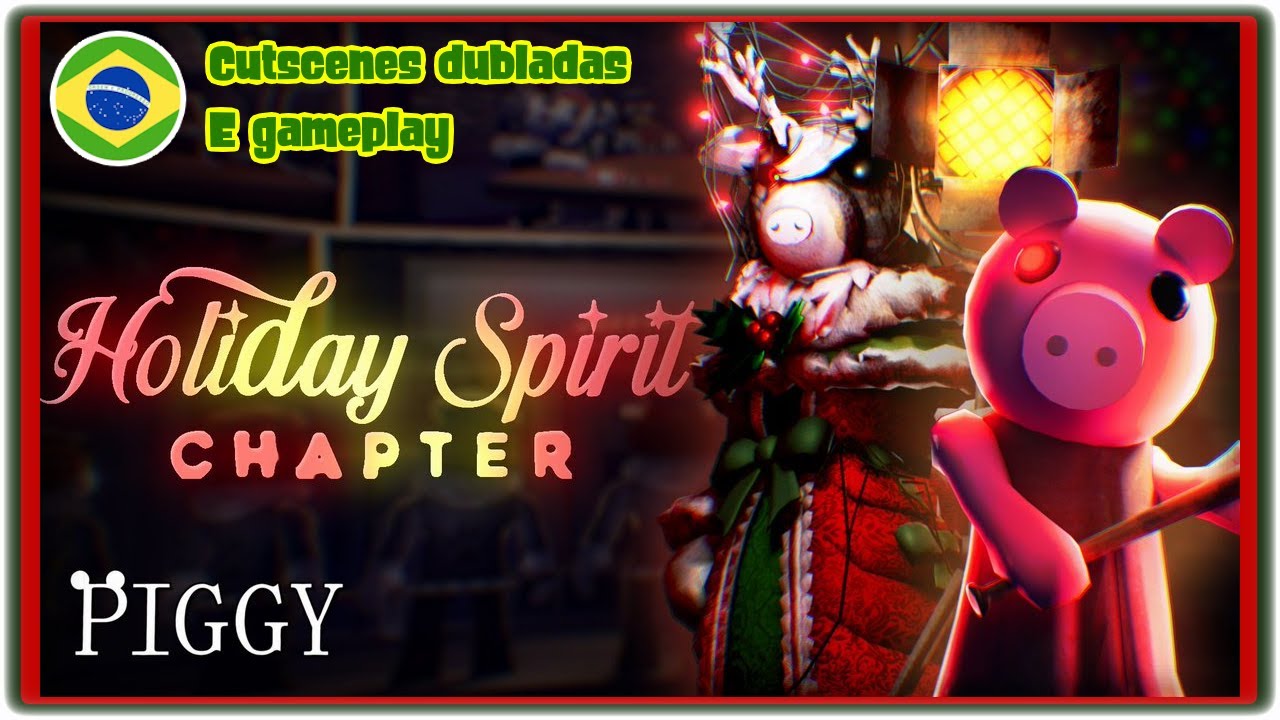 Espirito de natal! Piggy Holiday spirit Gameplay + Dublagem BR