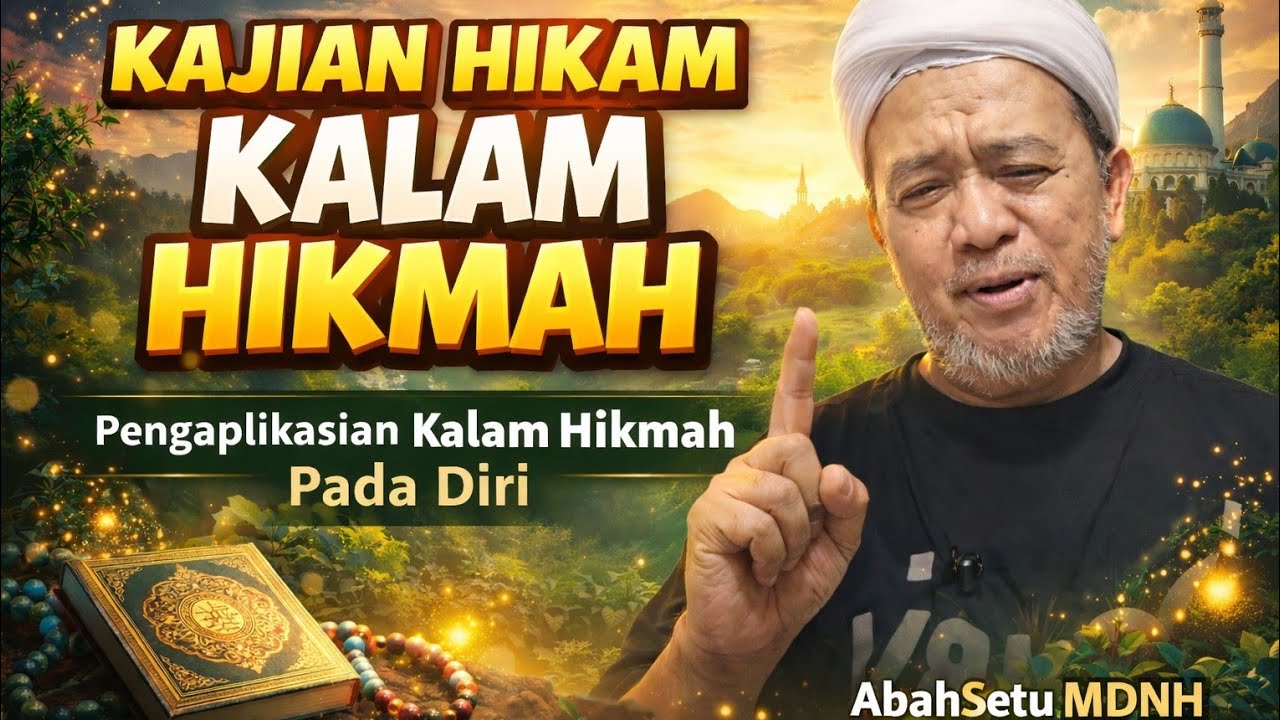 KAJIAN KITAB HIKAM ,HIKMAH 16,TAJALLI WUJUD ALLOH BAGIAN KE 2