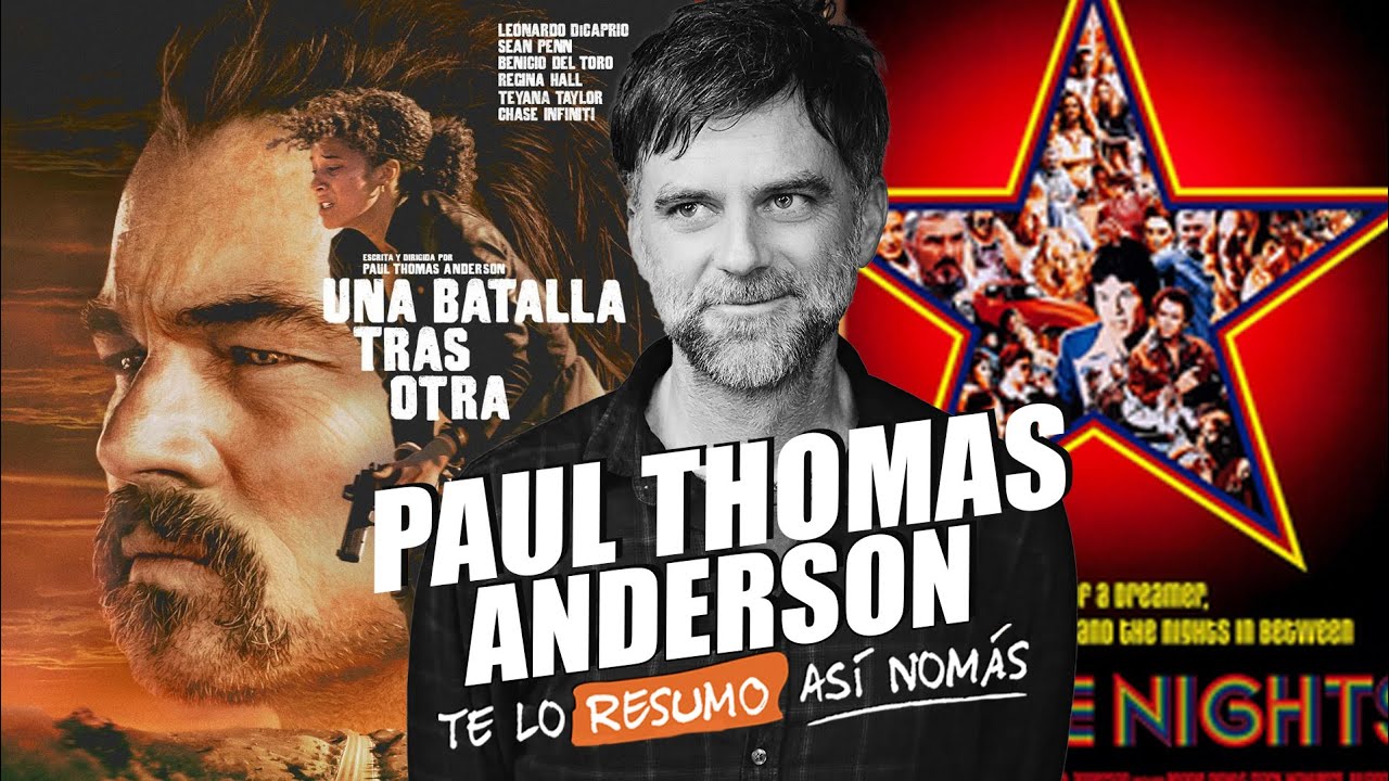 PAUL THOMAS ANDERSON y El Camino A UNA BATALLA TRAS OTRA | #TeLoResumo