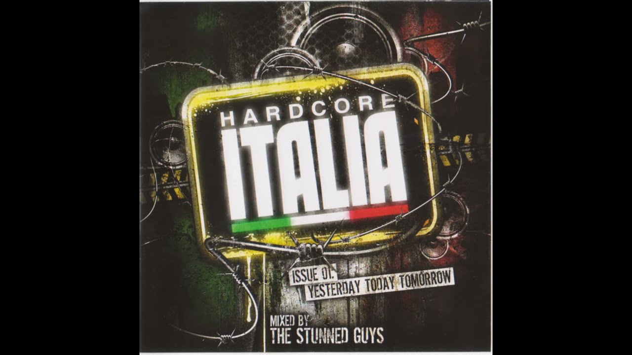 Hardcore Italia - Mixed By The Stunned Guys-2CD-2010 - FULL ALBUM HQ