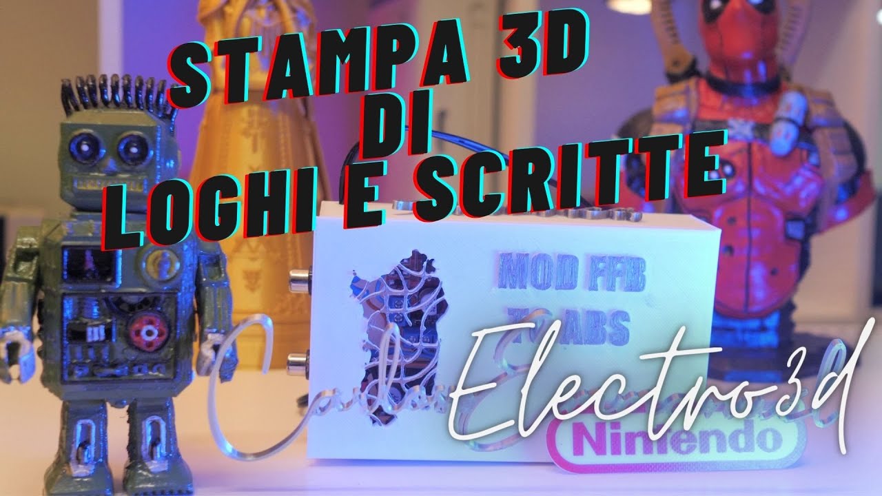 STAMPA 3D LOGHI E SCRITTE