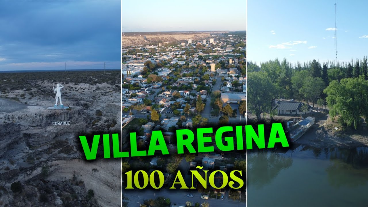 VILLA REGINA: 100 A&ntilde;os de HISTORIA, CULTURA Y PAISAJES &Uacute;NICOS en el Coraz&oacute;n de R&iacute;o Negro 😃 2024