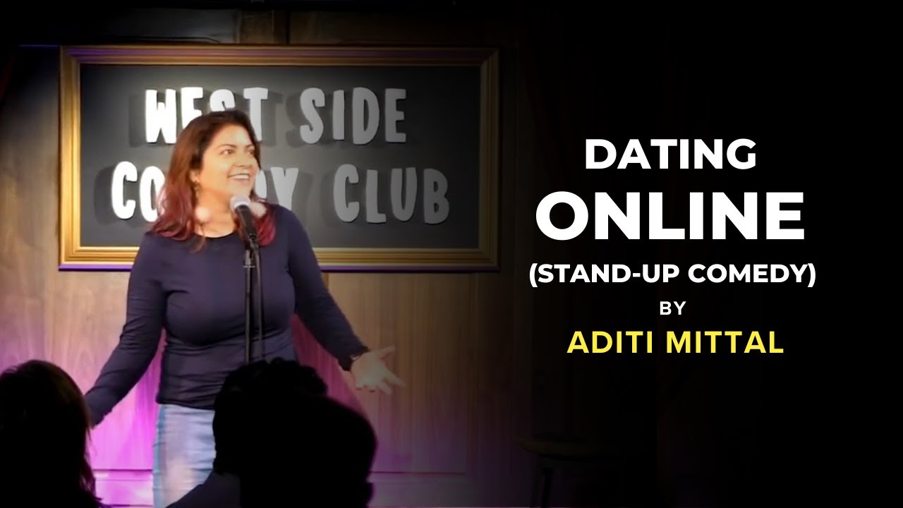 Dating online| Stand Up Comedy by Aditi Mittal