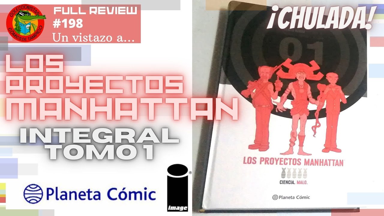 PROYECTOS MANHATTAN integral 1 &iexcl;Excelente primera parte! Editorial PLANETA C&oacute;mic Full review #198