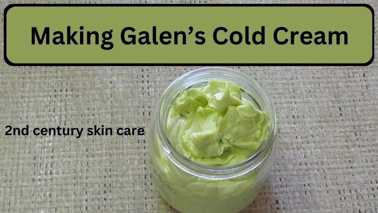 Making Galen's Cold Cream