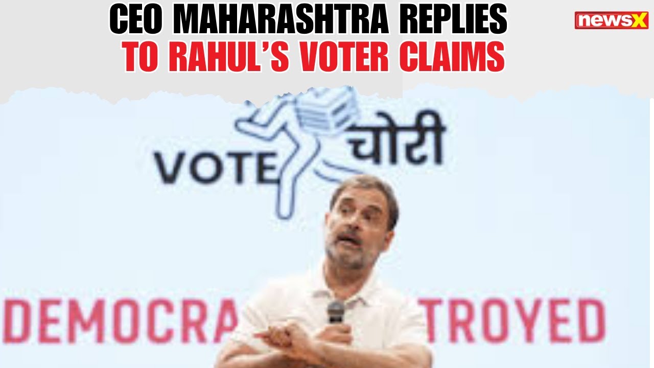CEO Maharashtra Responds to Rahul&rsquo;s Voter List Allegations, Seeks Signed Declaration