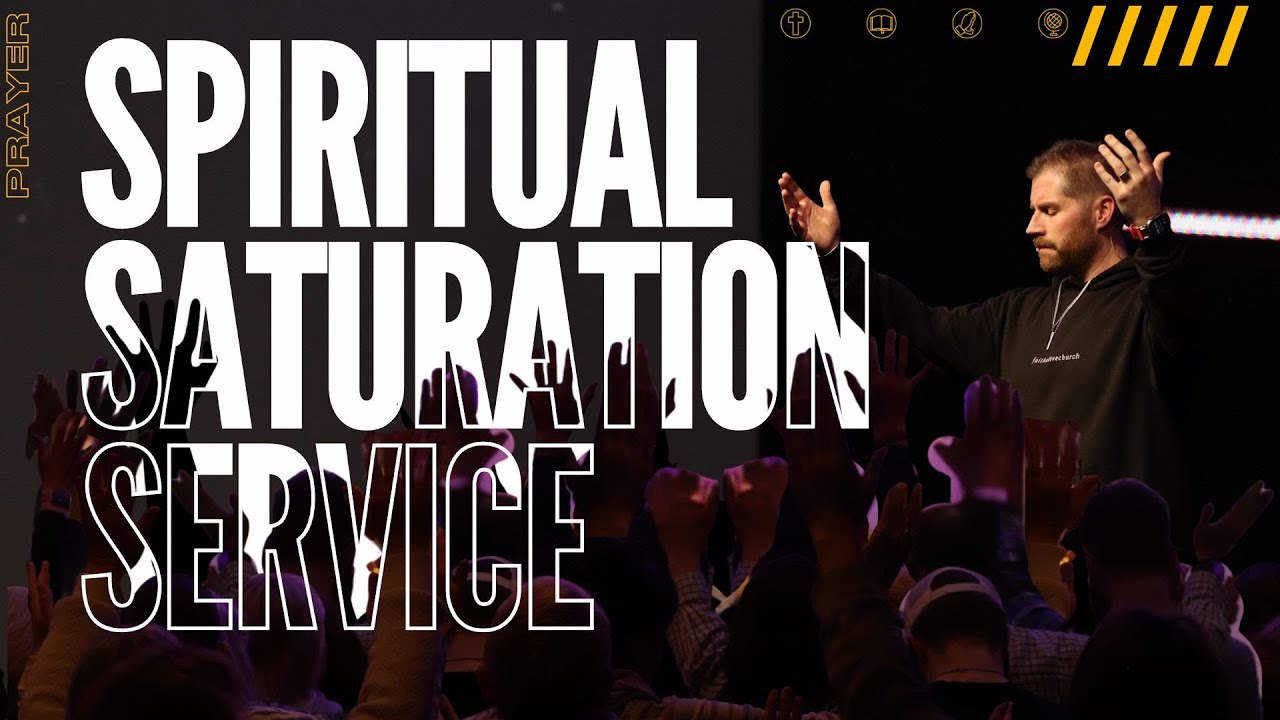 Spiritual Saturation Service ⎸ Wed Night Prayer Meeting