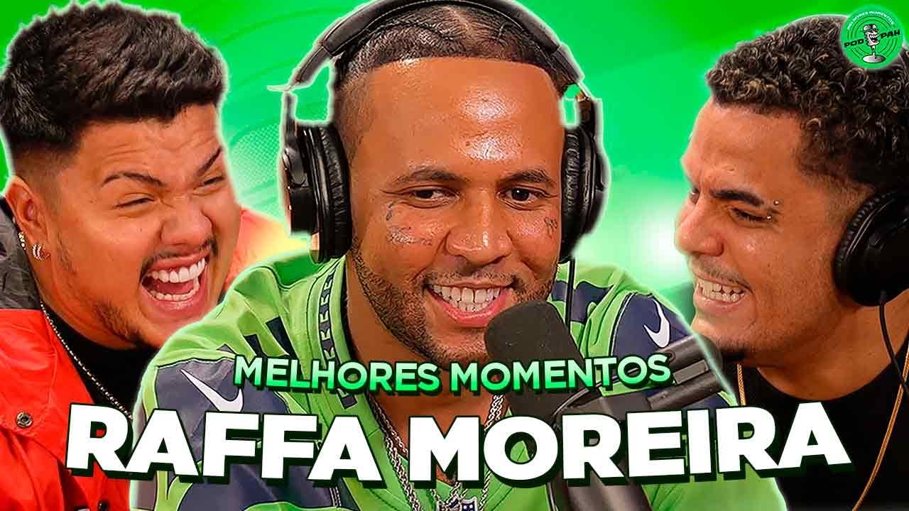 RAFFA MOREIRA NO PODPAH - MELHORES MOMENTOS