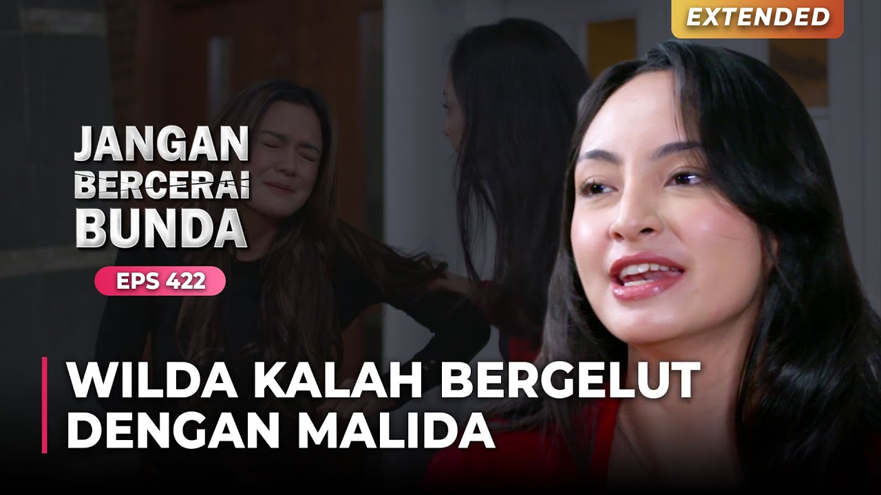 WILDA KALAH! Bergelut Dengan Malida | JANGAN BERCERAI BUNDA | EPS 422 | (5\5)
