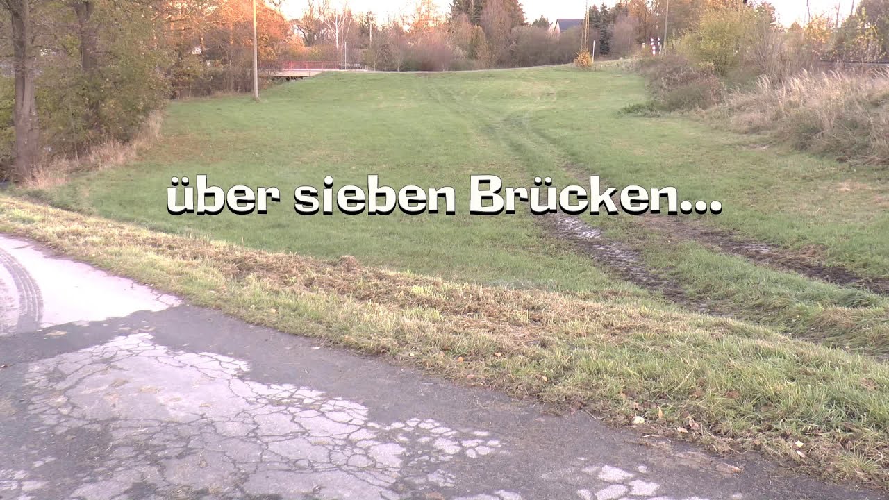 über sieben Brücken...
