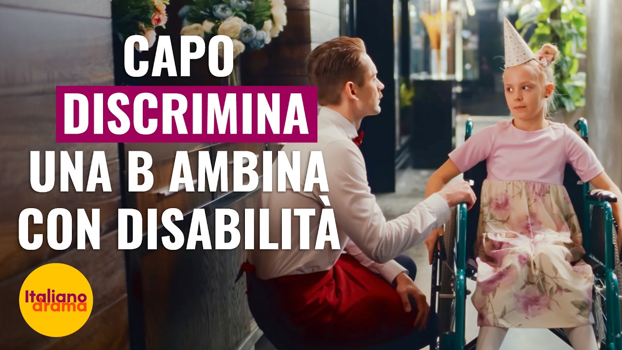 CAPO DISCRIMINA UNA BAMBINA CON DISABILITÀ | @Drama Italiano
