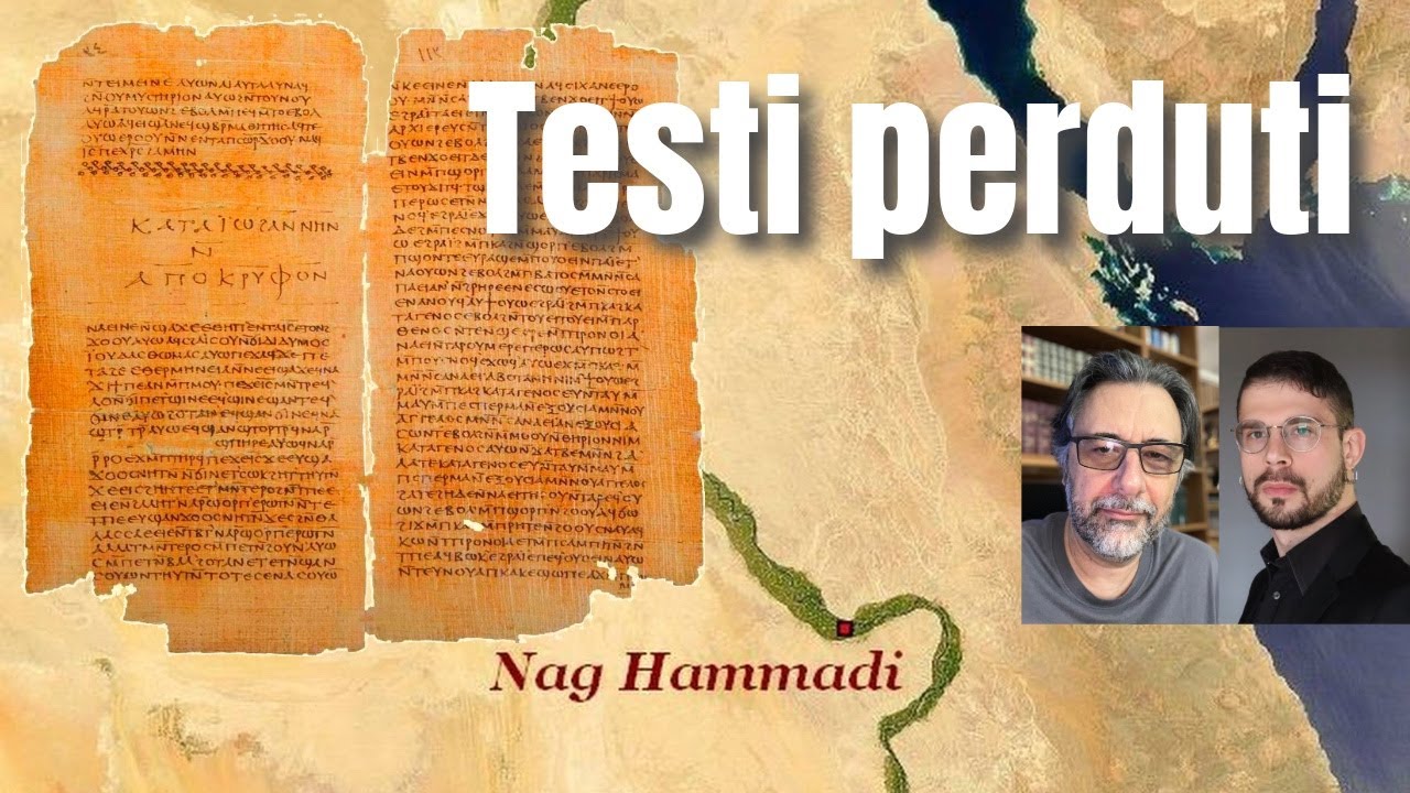 Nag Hammadi: i testi perduti e... ritrovati. Con Vittorio Secco