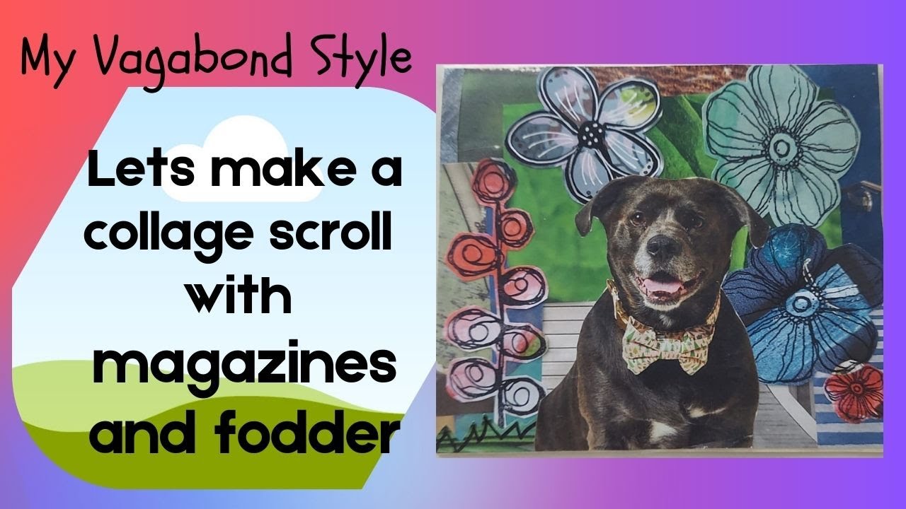 Magazine Collage Scroll for something different