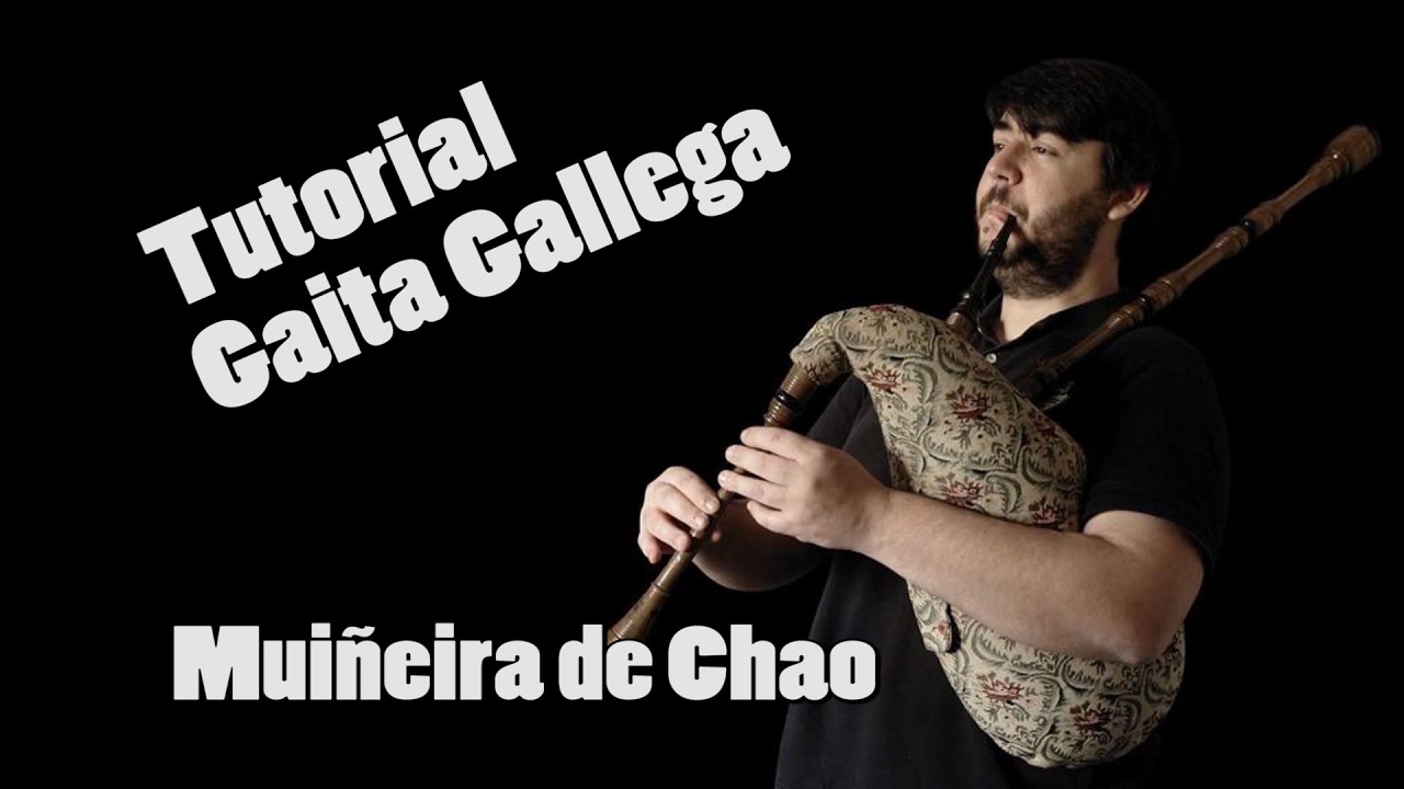 Tutorial Gaita Gallega | Muiñeira do Chao