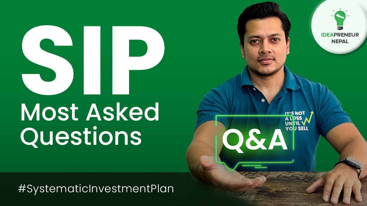 SIP Most Asked Questions | SIP सम्बन्धित जिज्ञासाहरु | SIP in Nepal | SIP Part - 2
