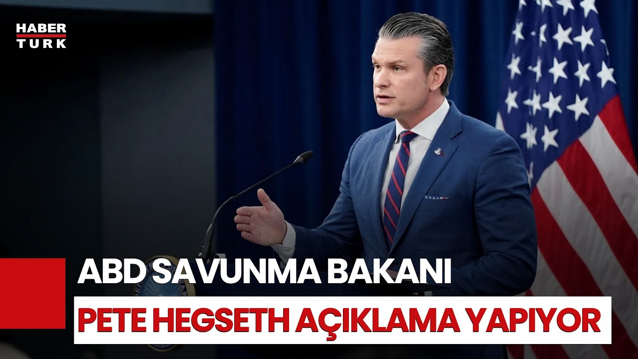 #CANLI - ABD Savunma Bakanı Pete Hegseth açıklama yapıyor