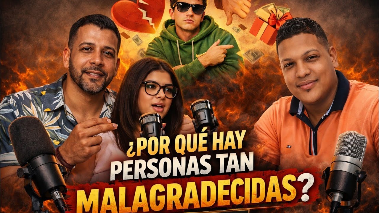 ¿POR QUE HAY PERSONAS TAN MALAGRADECIDAS? | K Te Digo Podcast