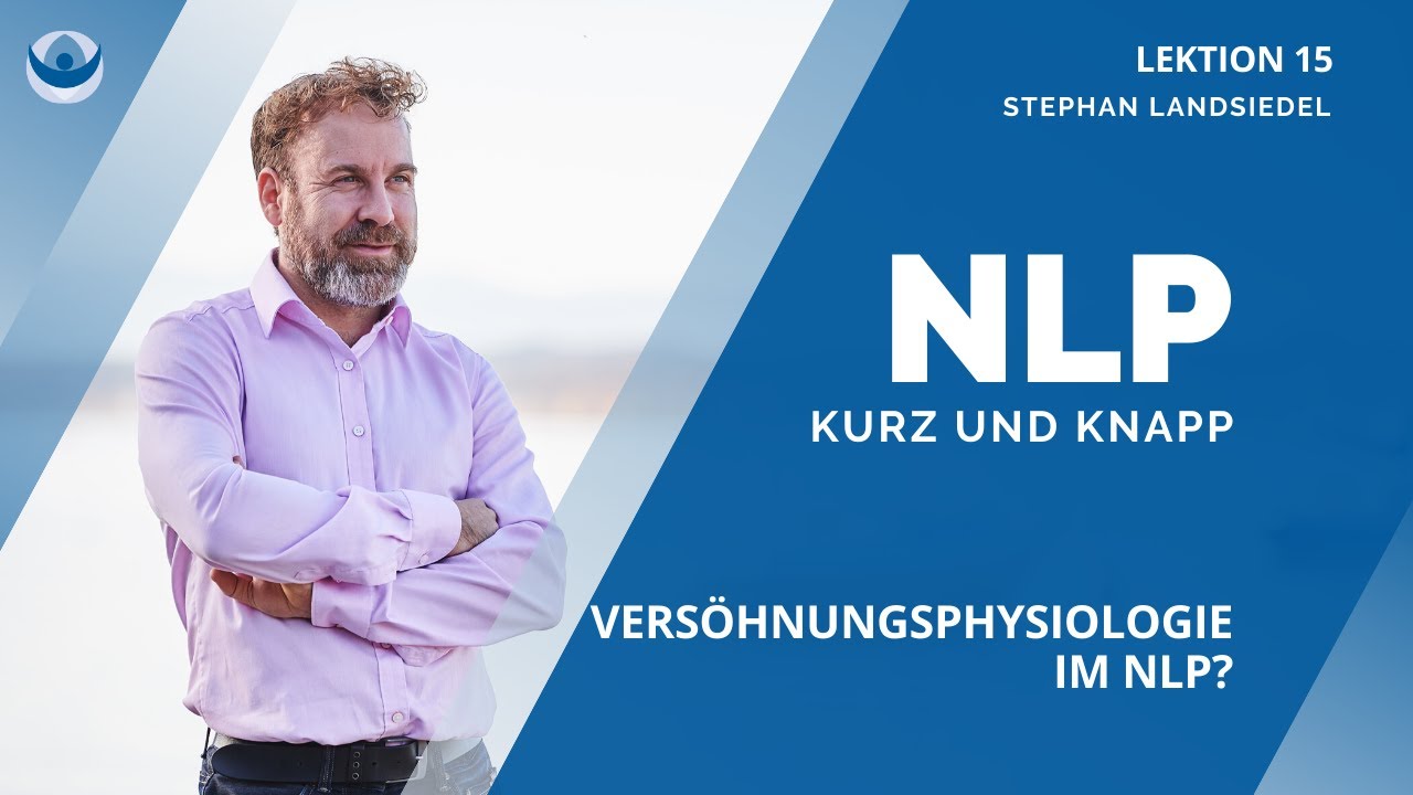 NLP Versöhnungs Physiologie | Misch Physiologie #015|