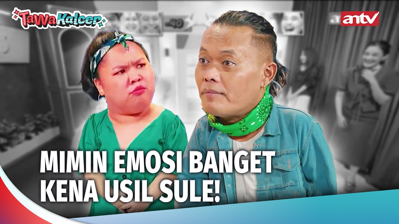 SULE BERHASIL BIKIN MIMIN EMOSI | Tawa Kalcer Eps 18 (1/5)