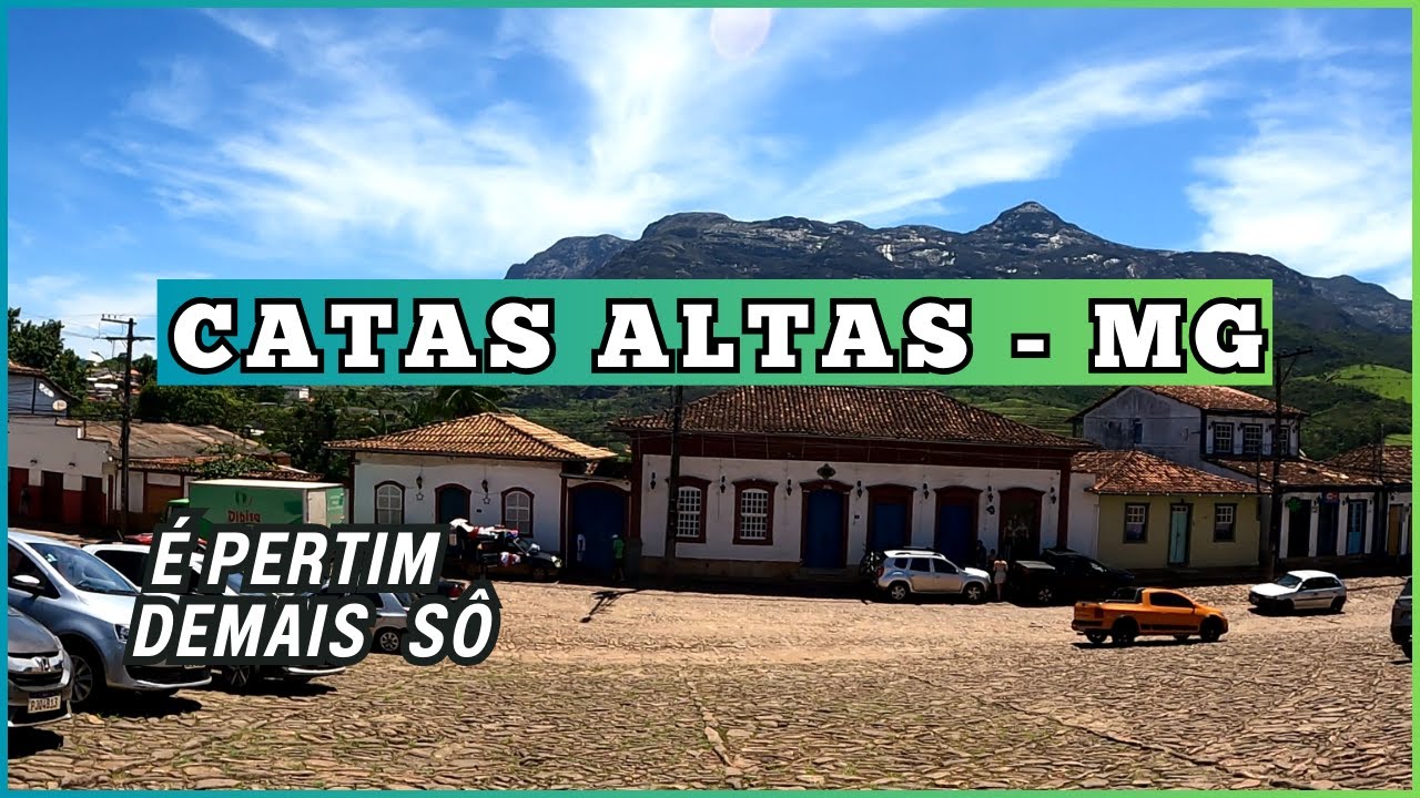 Catas Altas: Uma Joia Histórica no Coração de Minas Gerais