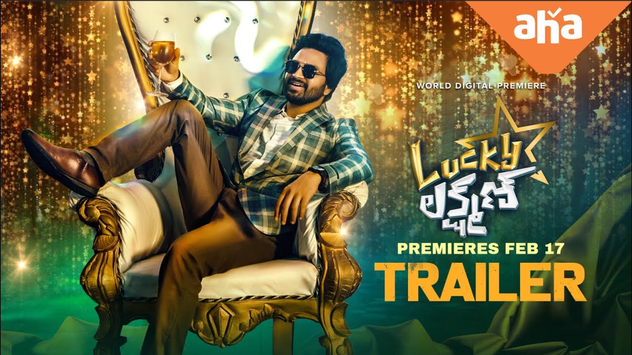 Lucky Lakshman Trailer | Premieres Feb 17th | Syed Sohel Ryan, Mokksha, Anup Rubens | ahavideoIN