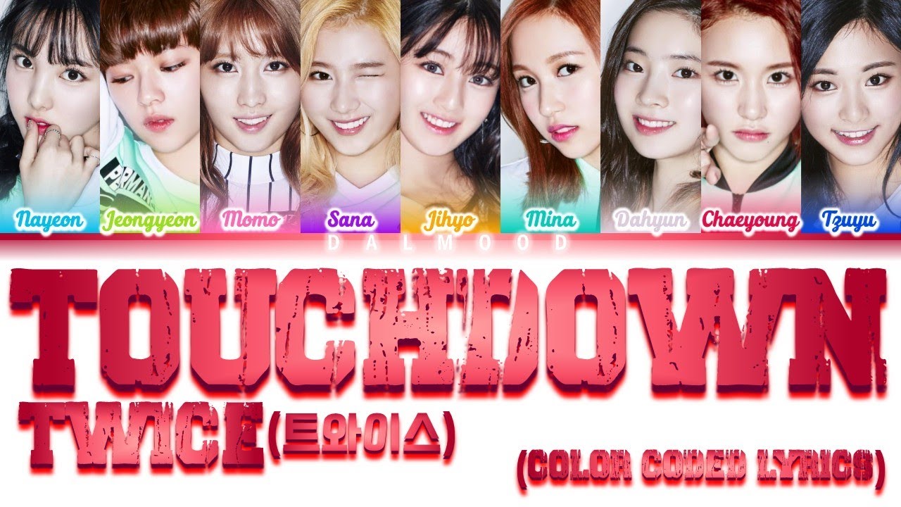 TWICE (트와이스) - Touchdown [Color Coded Lyrics Han|Rom|Eng]