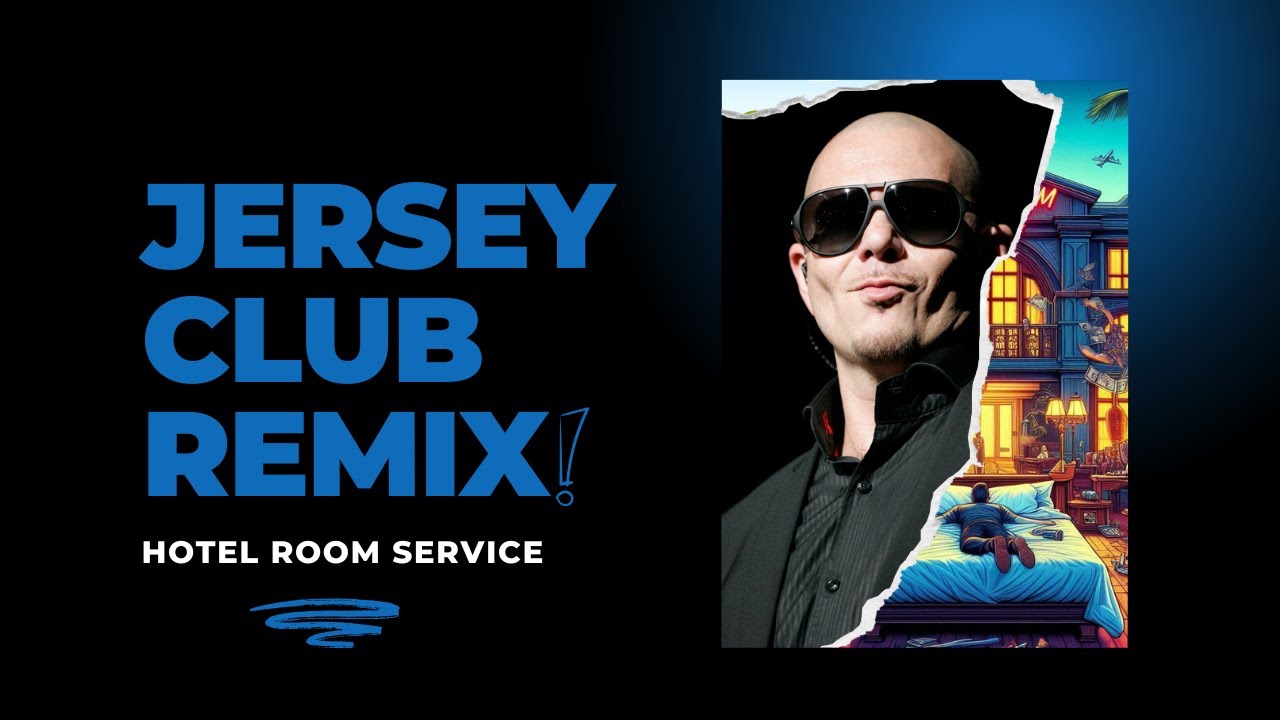 PITBULL - HOTEL ROOM SERVICE (JERSEY CLUB REMIX)