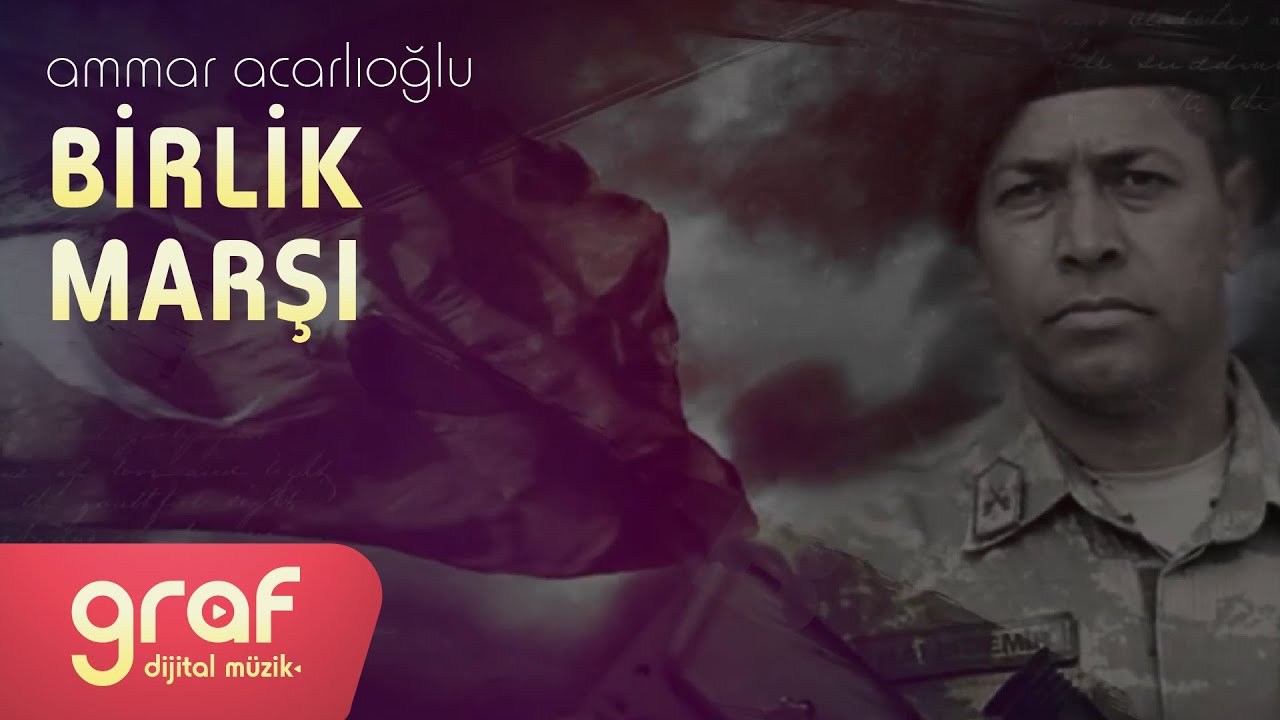 Ammar Acarlıoğlu - Birlik Marşı