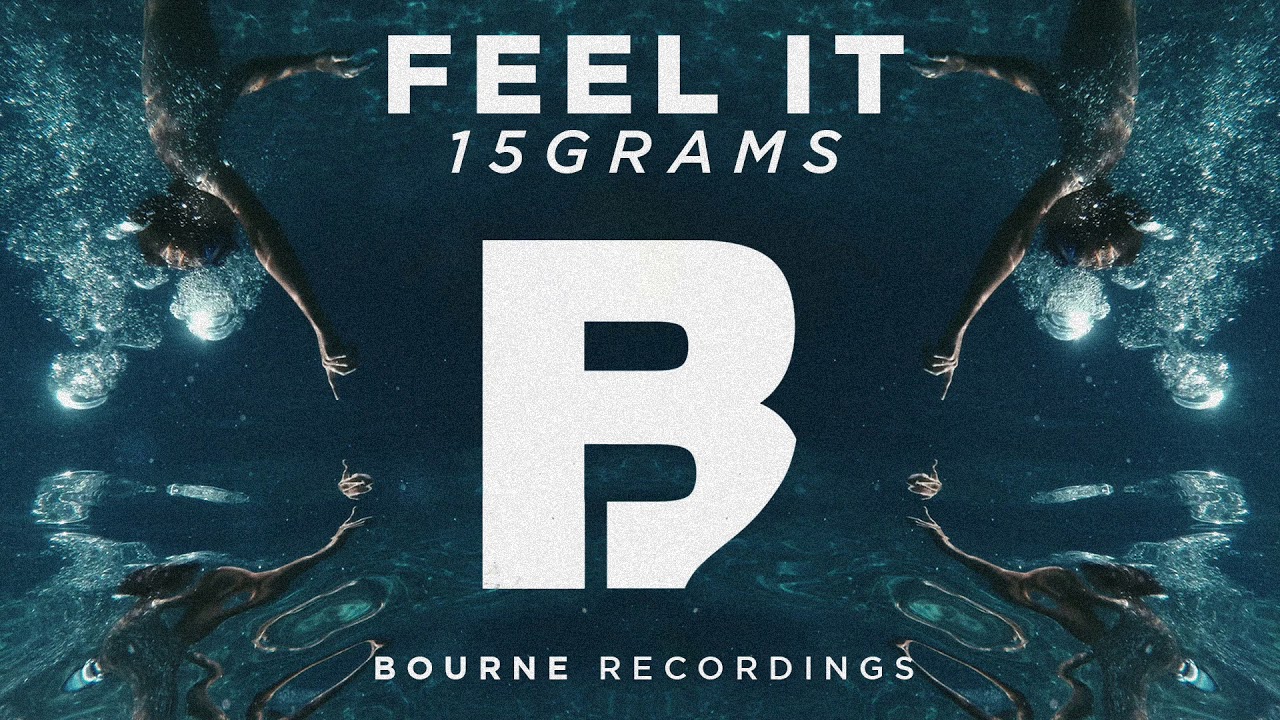 15Grams - Feel It