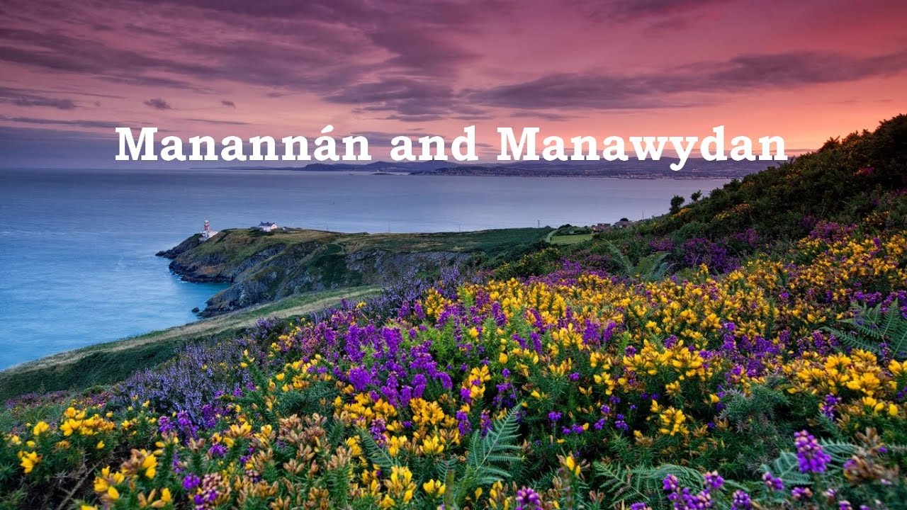 Manann&aacute;n and Manawydan