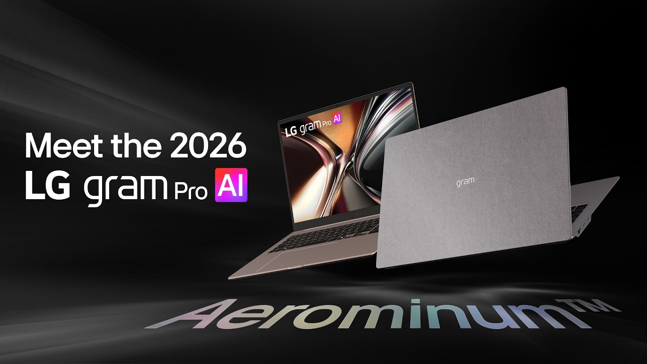2026 LG gram Pro AI : Official Introduction Film | LG