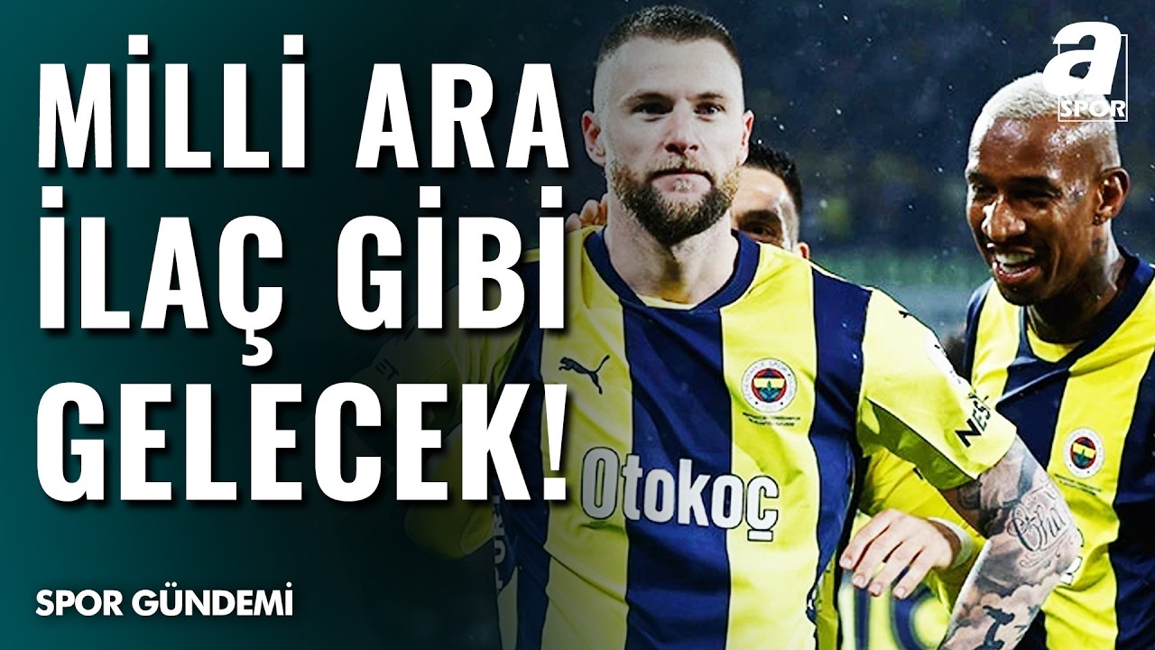 Milli Ara Fenerbahçe'ye İlaç Gibi Gelecek! | Milan Skriniar ve Anderson Talisca Geri Dönüyor!